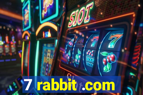 7 rabbit .com